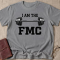 I Am The FMC T-Shirt