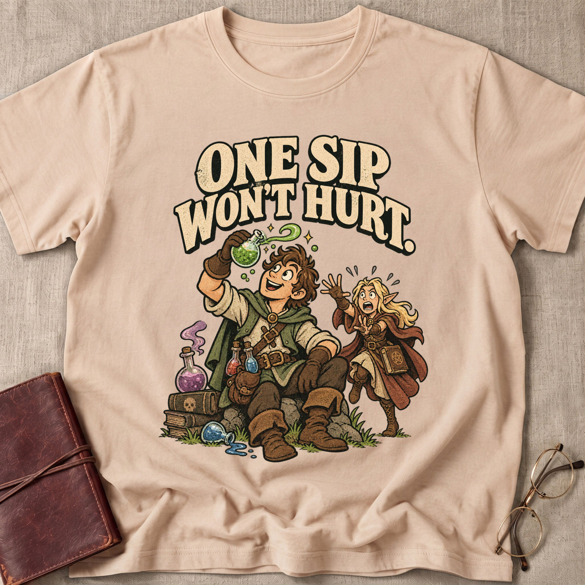 One Sip Won't Hurt T-Shirt