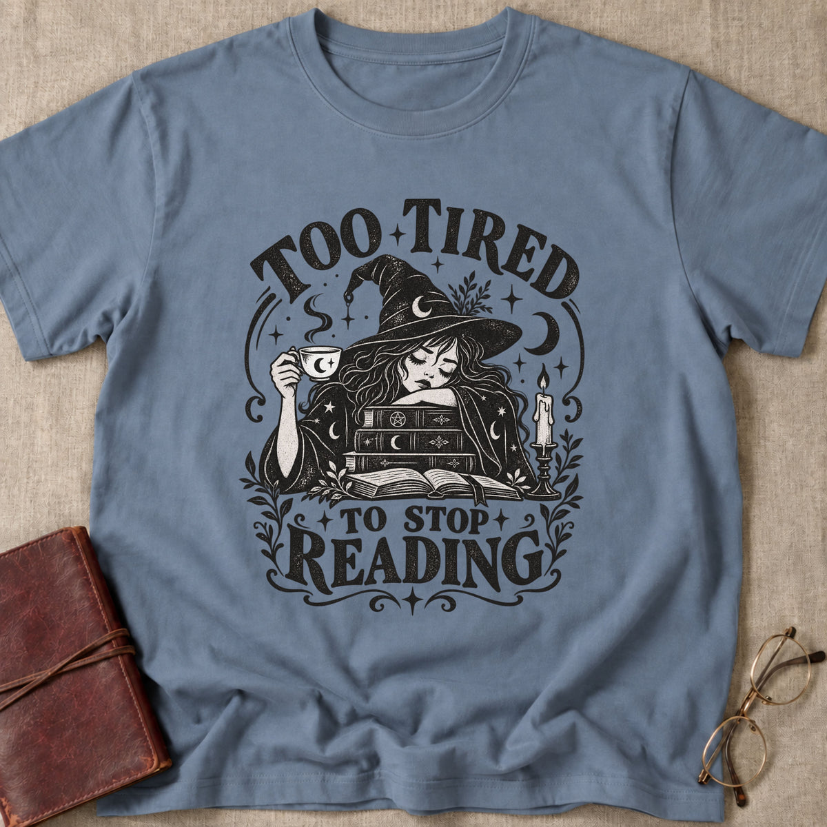Too Tired T-Shirt