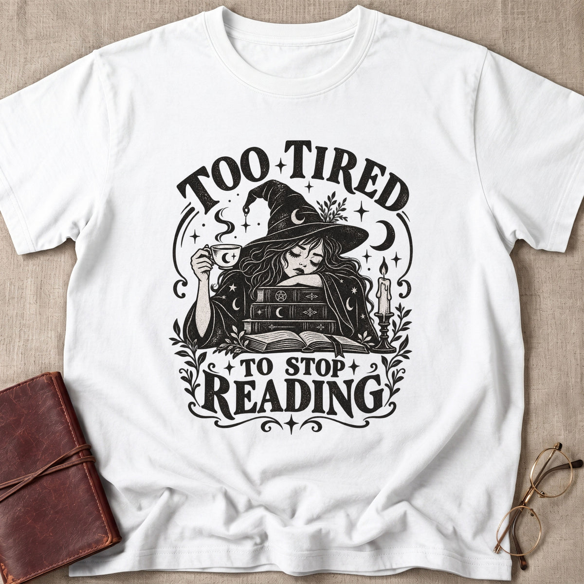 Too Tired T-Shirt