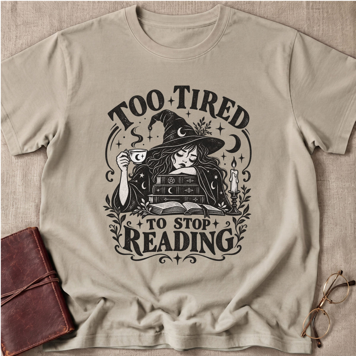 Too Tired T-Shirt