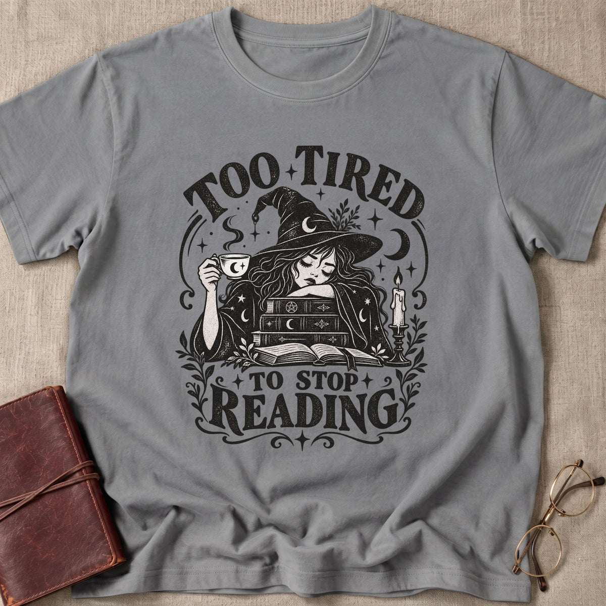 Too Tired T-Shirt