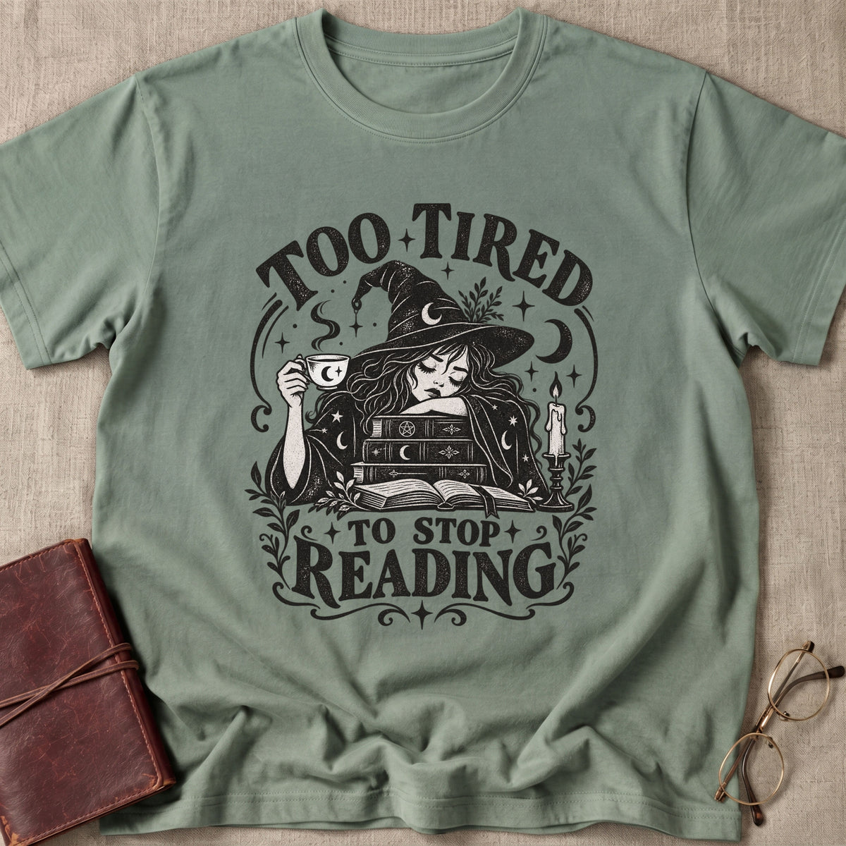 Too Tired T-Shirt