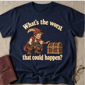 What Could Happen? T-Shirt