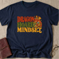 Dragon Hoard Mindset T-Shirt