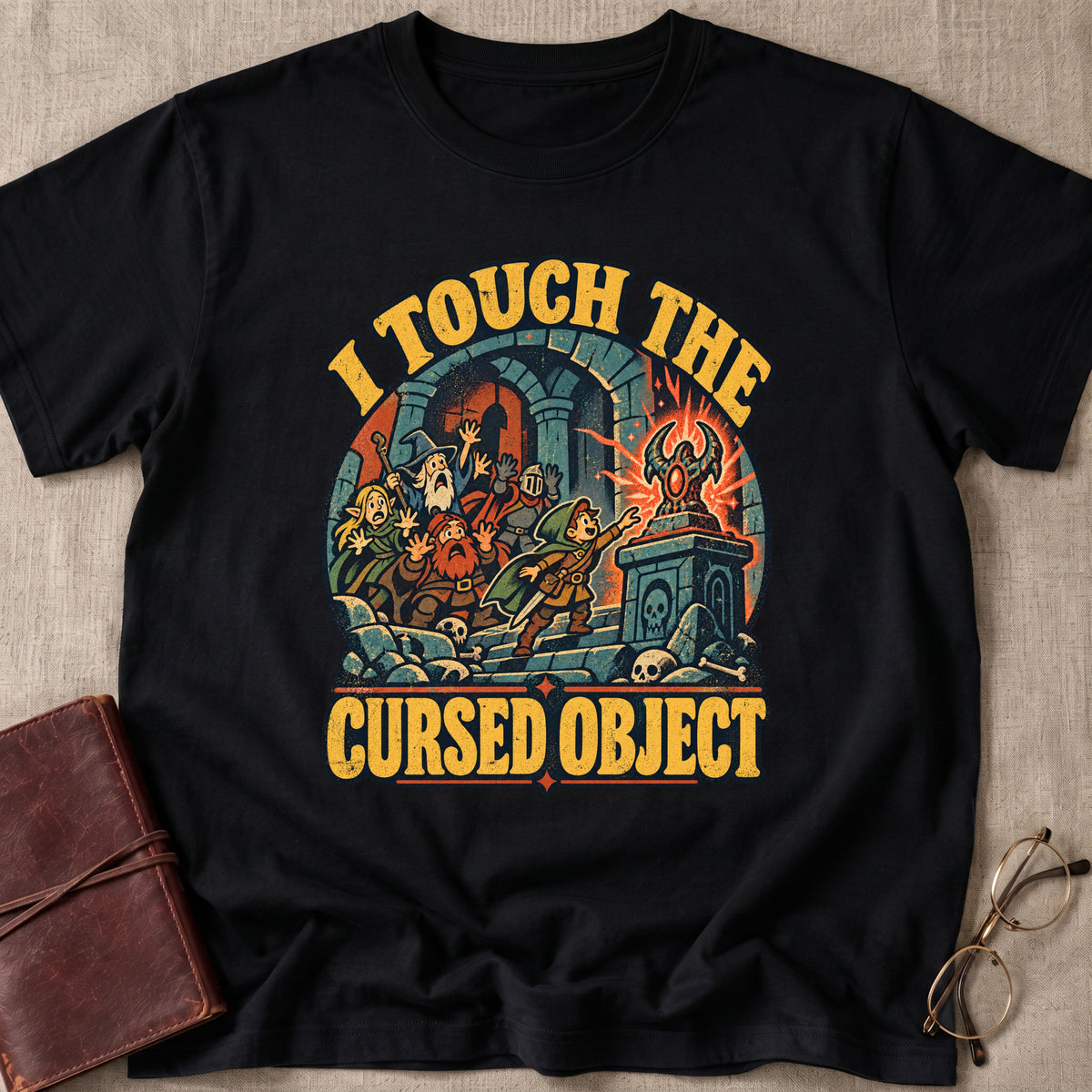 I Touched The Cursed Object T-Shirt