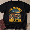 Just One More Chapter 4 T-Shirt