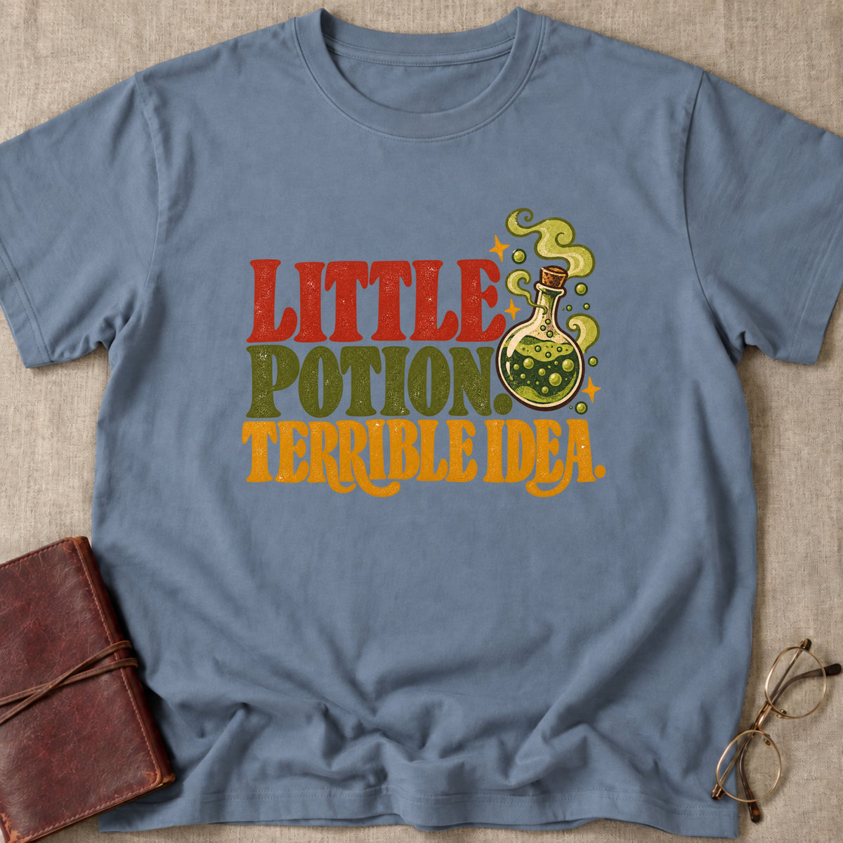 Little Potion. Terrible Idea. T-Shirt