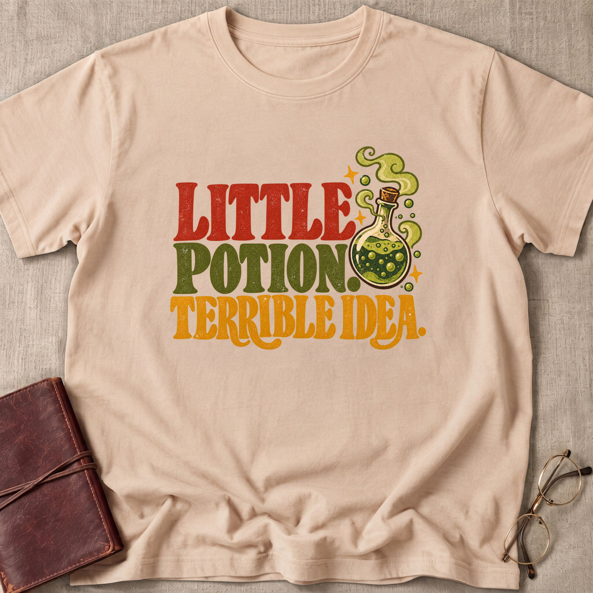 Little Potion. Terrible Idea. T-Shirt