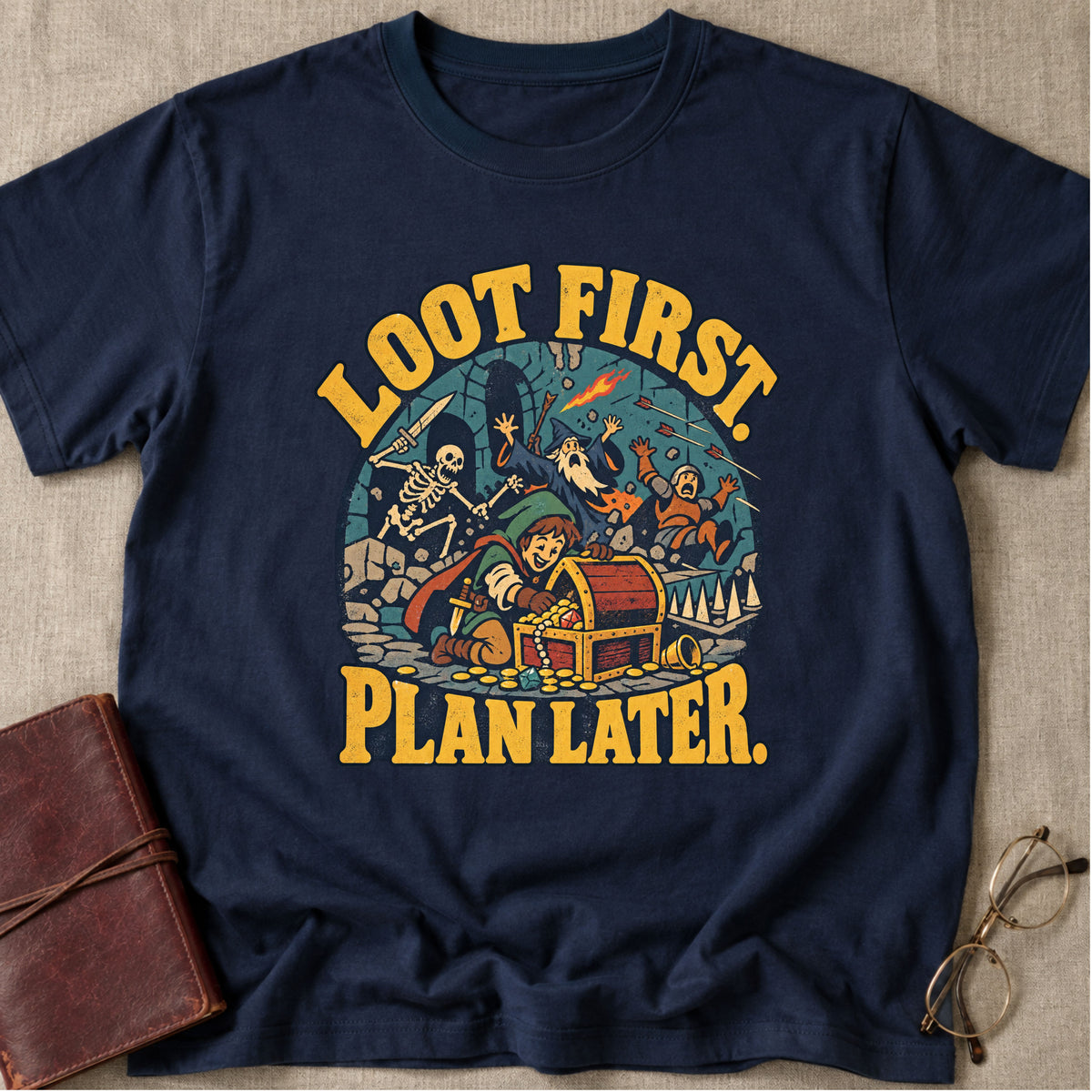 Loot First. Plan Later. T-Shirt