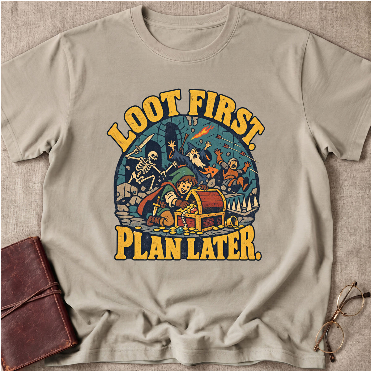 Loot First. Plan Later. T-Shirt