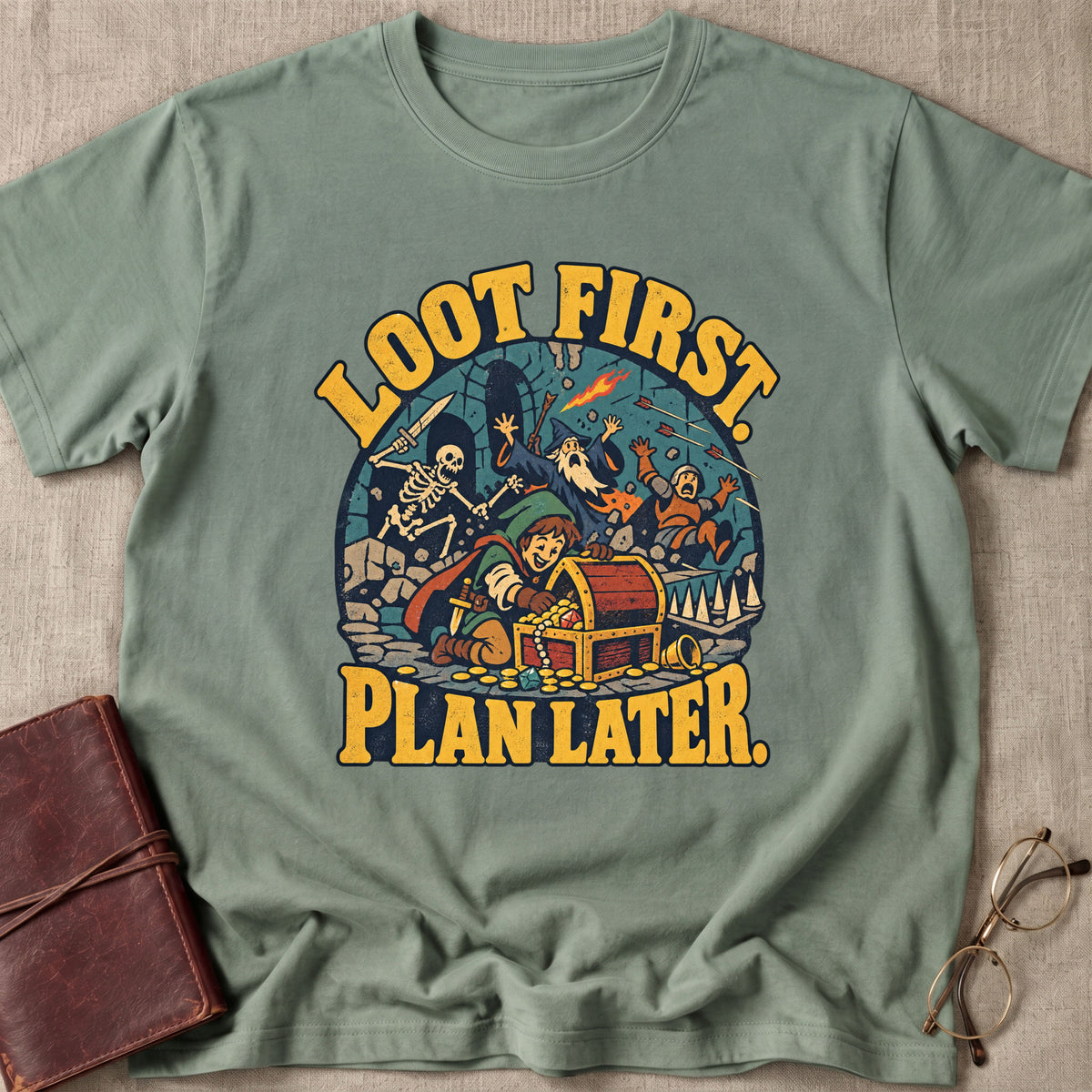 Loot First. Plan Later. T-Shirt