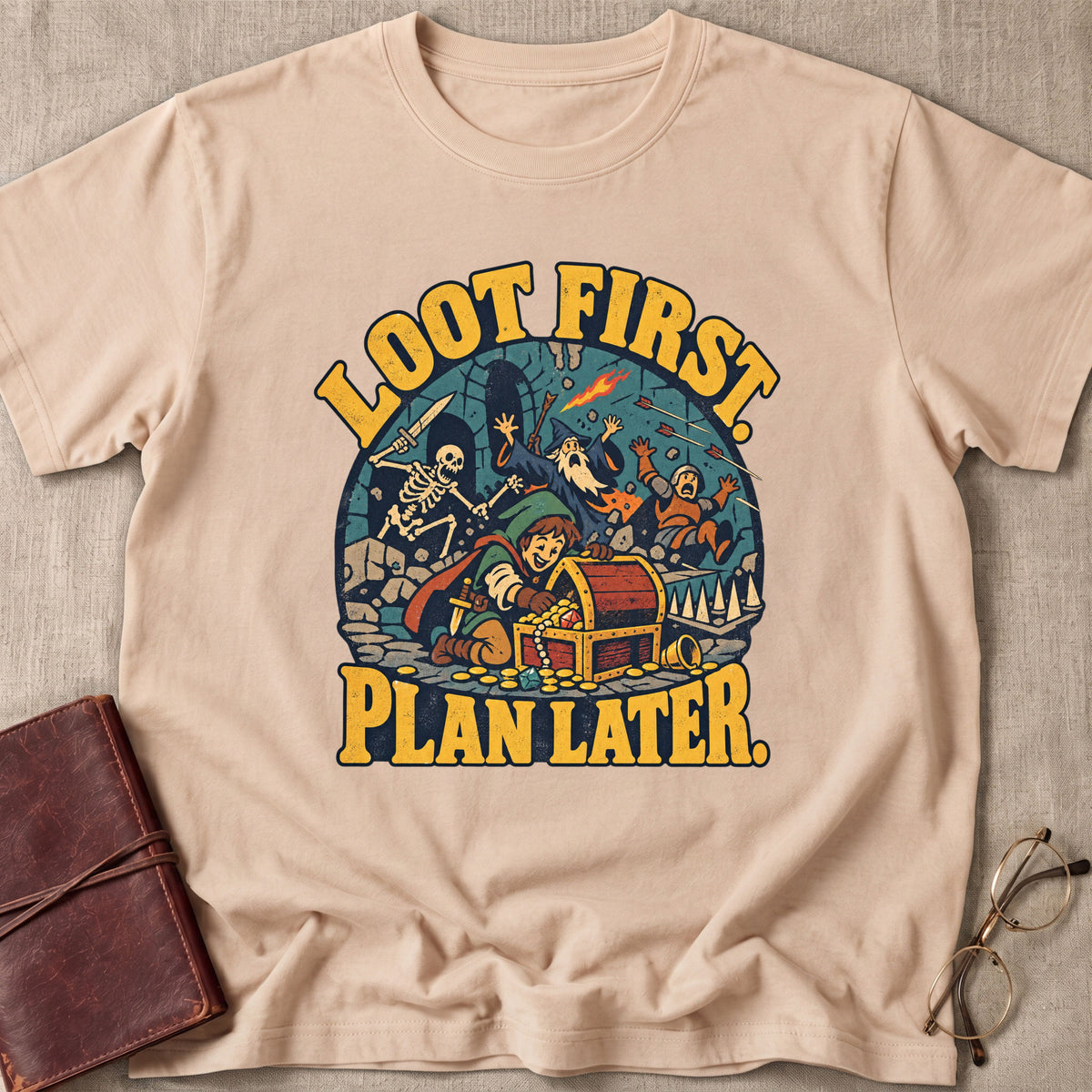 Loot First. Plan Later. T-Shirt