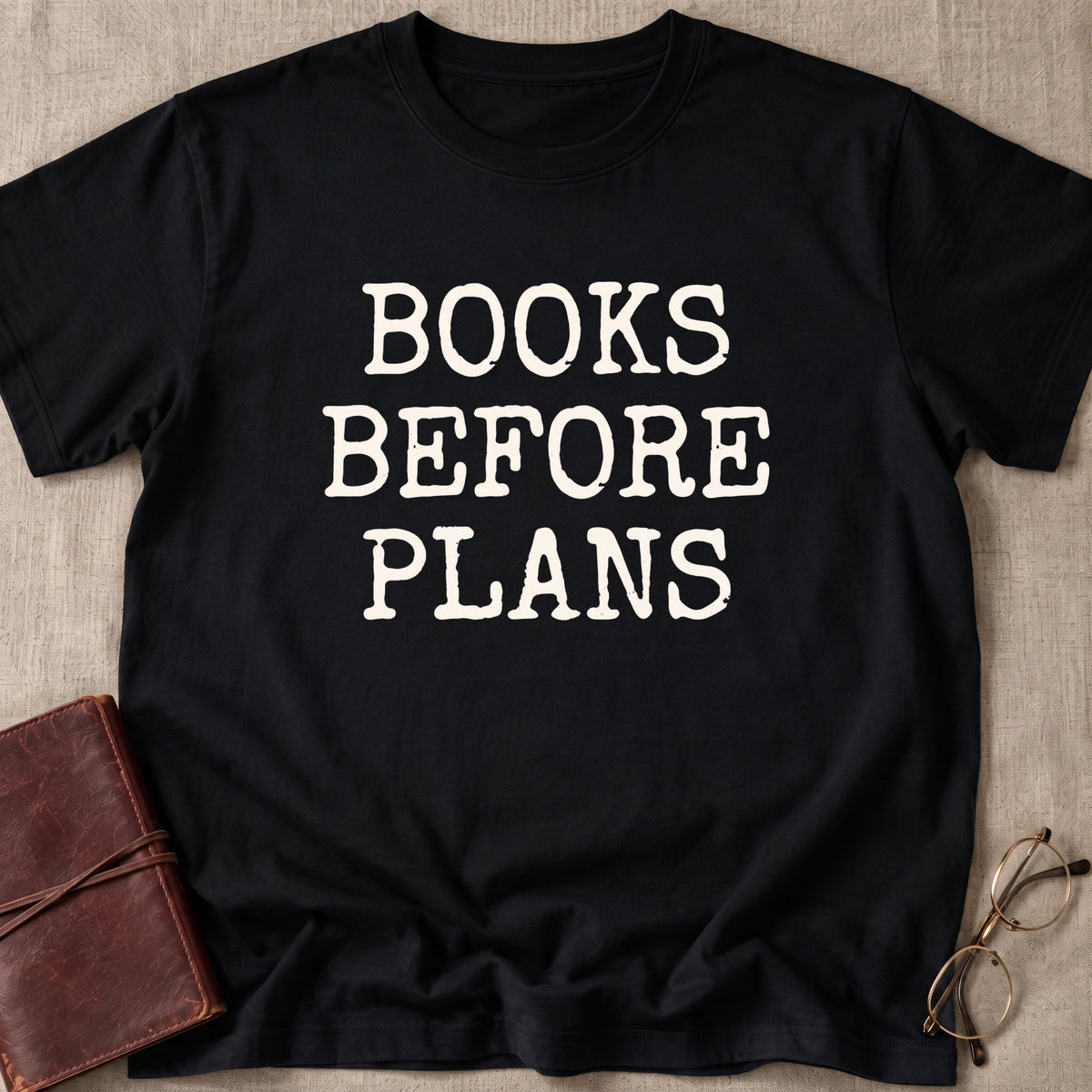 Books Before Plans T-Shirt