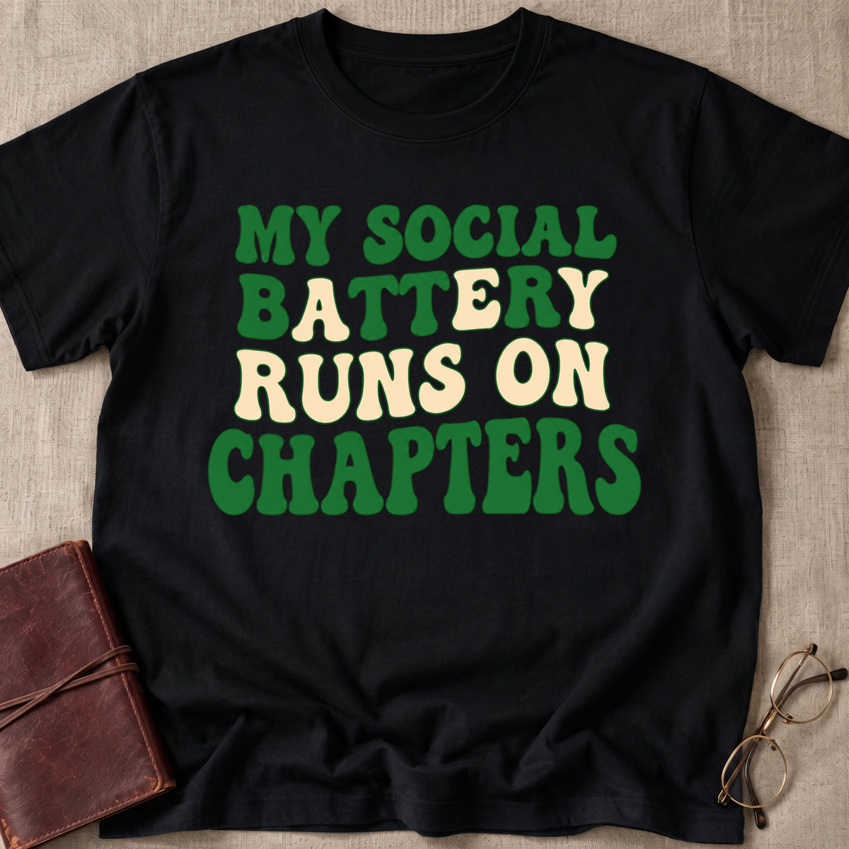 My Social Battery Runs On Chapters T-Shirt