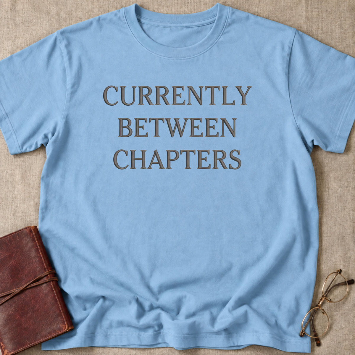 Currently Between Chapters T-Shirt