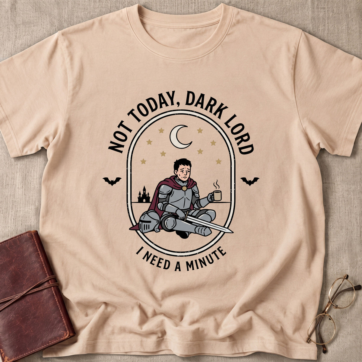 Not Today, Dark Lord T-Shirt