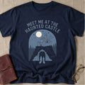 Meet Me At The Haunted Castle T-Shirt