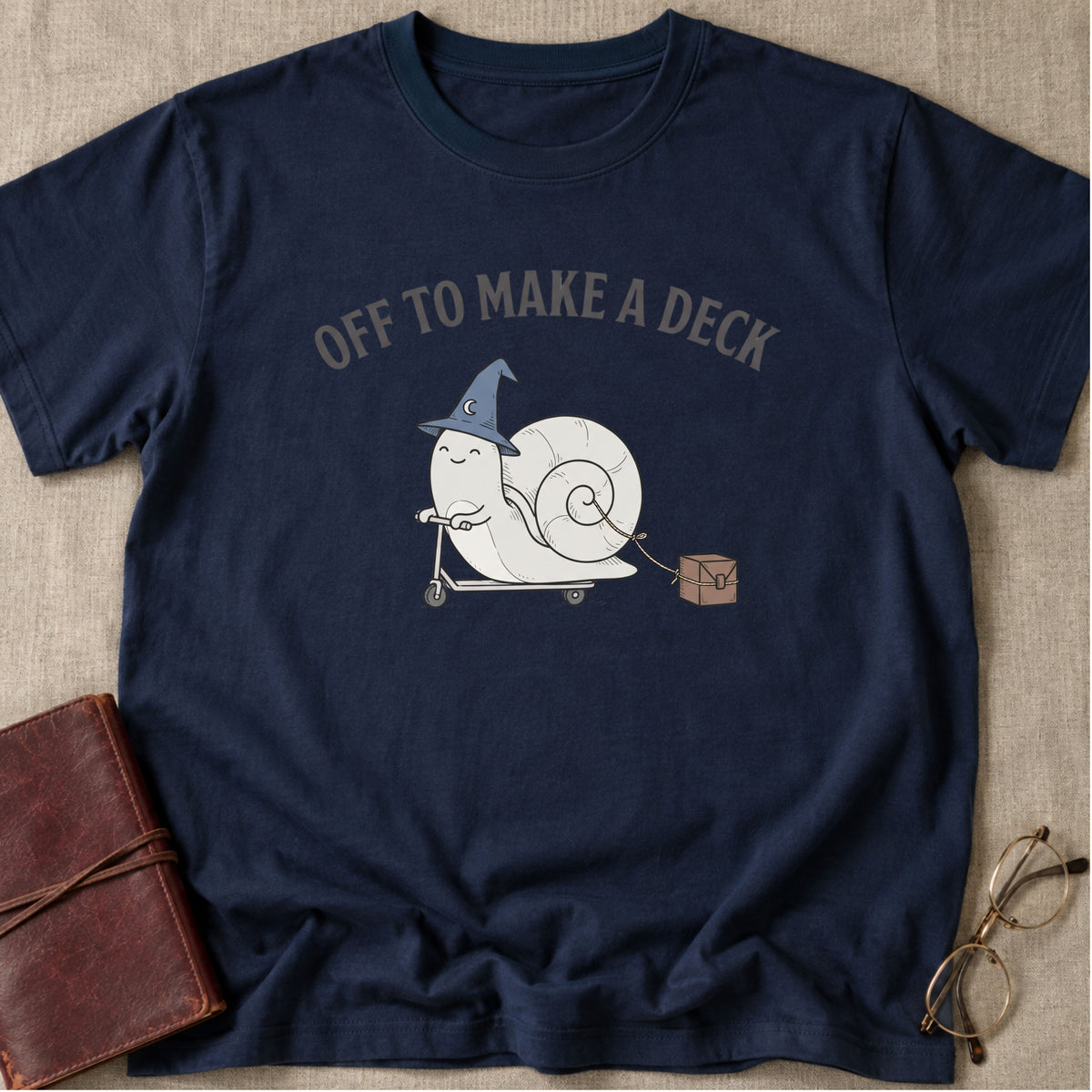 Off to Make A Deck T-Shirt