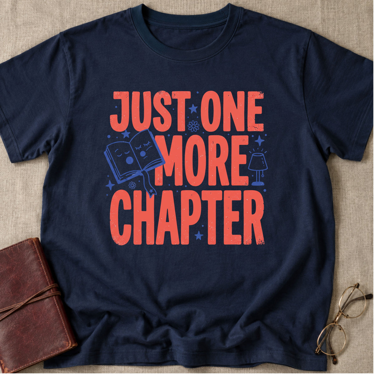 Just One More Chapter T-Shirt