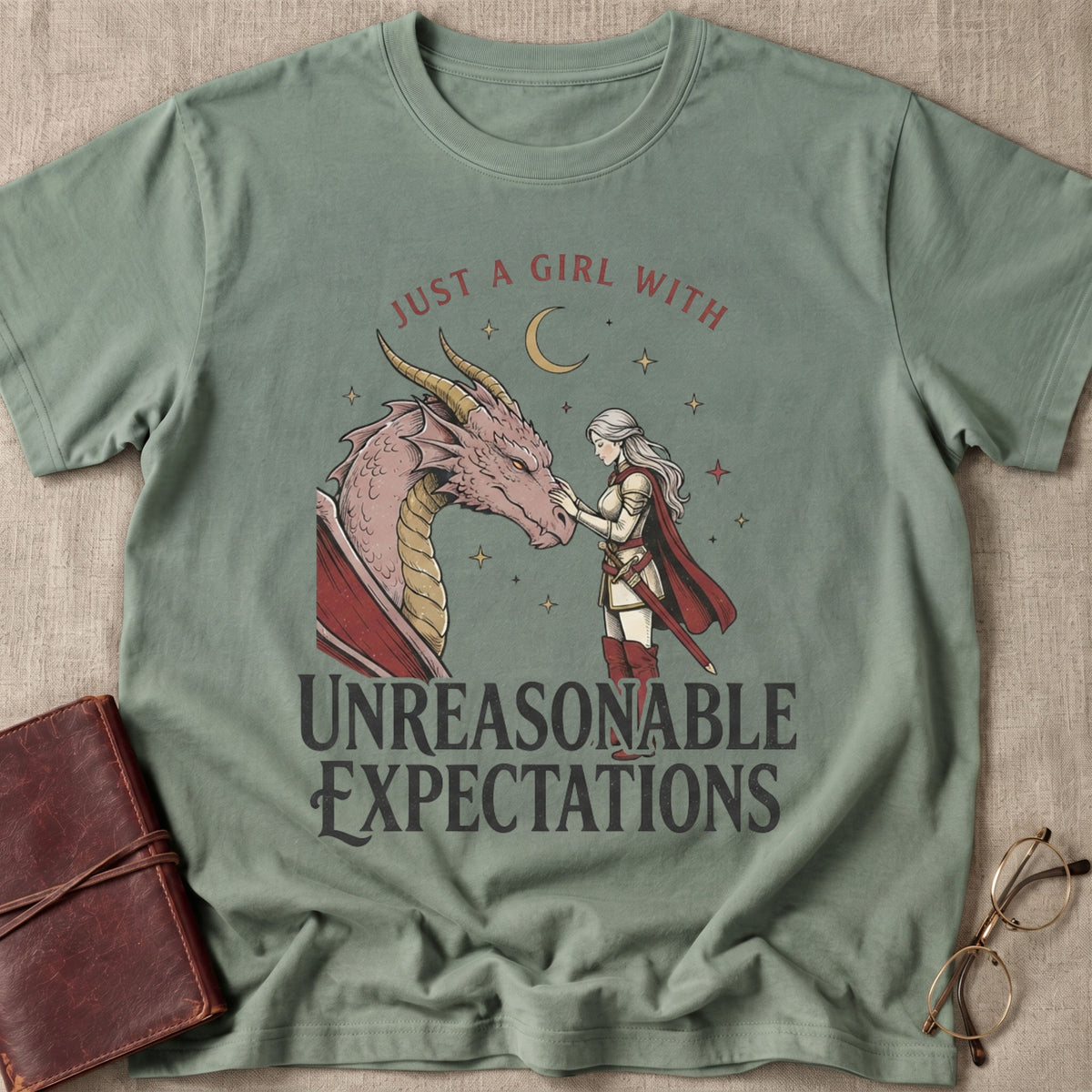 Just A Girl With Unreasonable Expectations T-Shirt