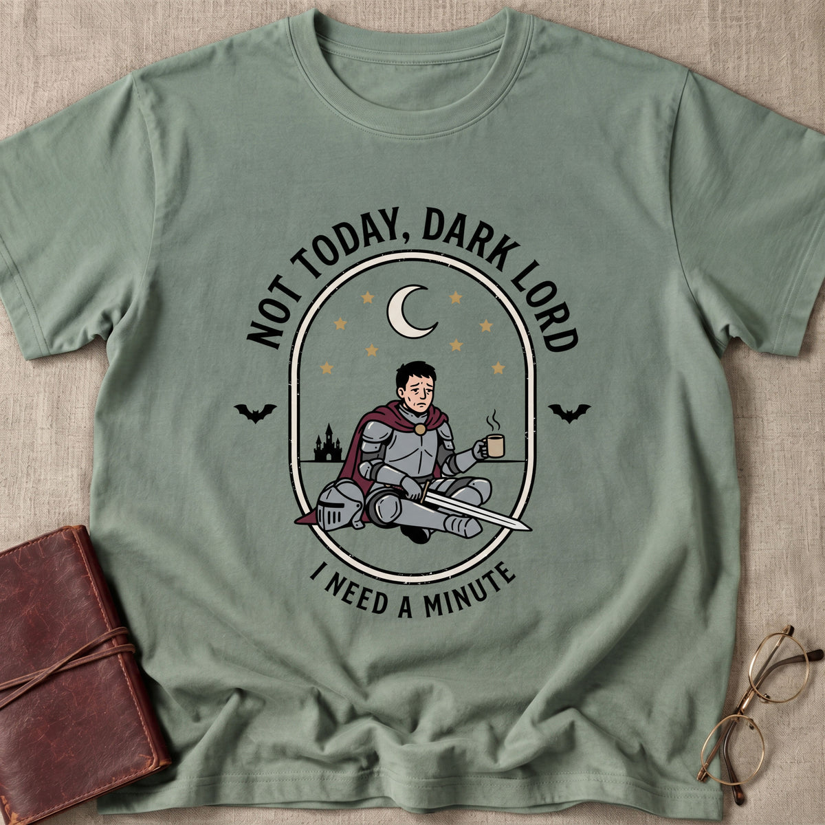 Not Today, Dark Lord T-Shirt