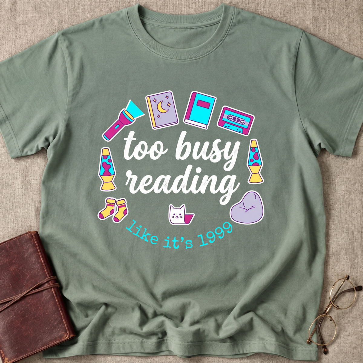 Too Busy Reading Like It's 1999 T-Shirt