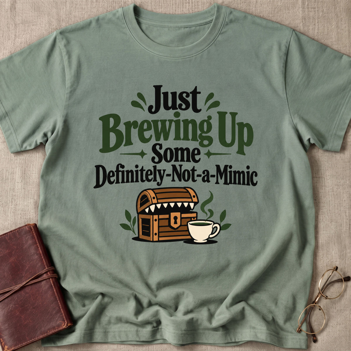 Just Brewing Up Some Definitely-Not-A-Mimic T-Shirt