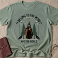 I Belong To The Woods T-Shirt