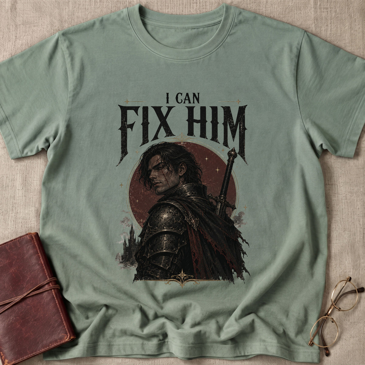 I Can Fix Him T-Shirt