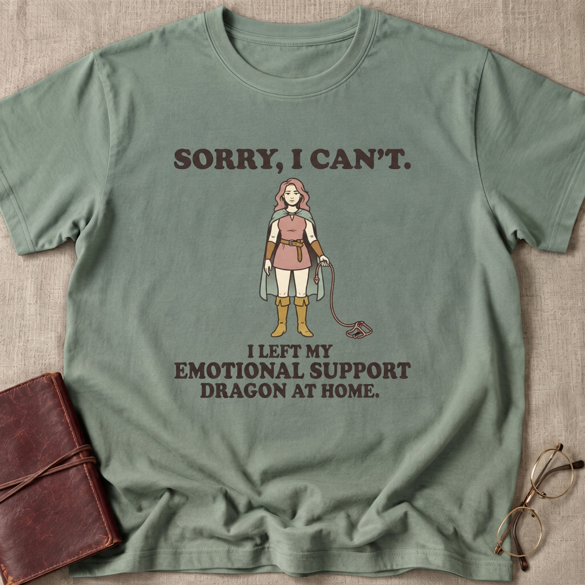 Sorry, I Can't. I Left My Emotional Support Dragon At Home 2 T-Shirt