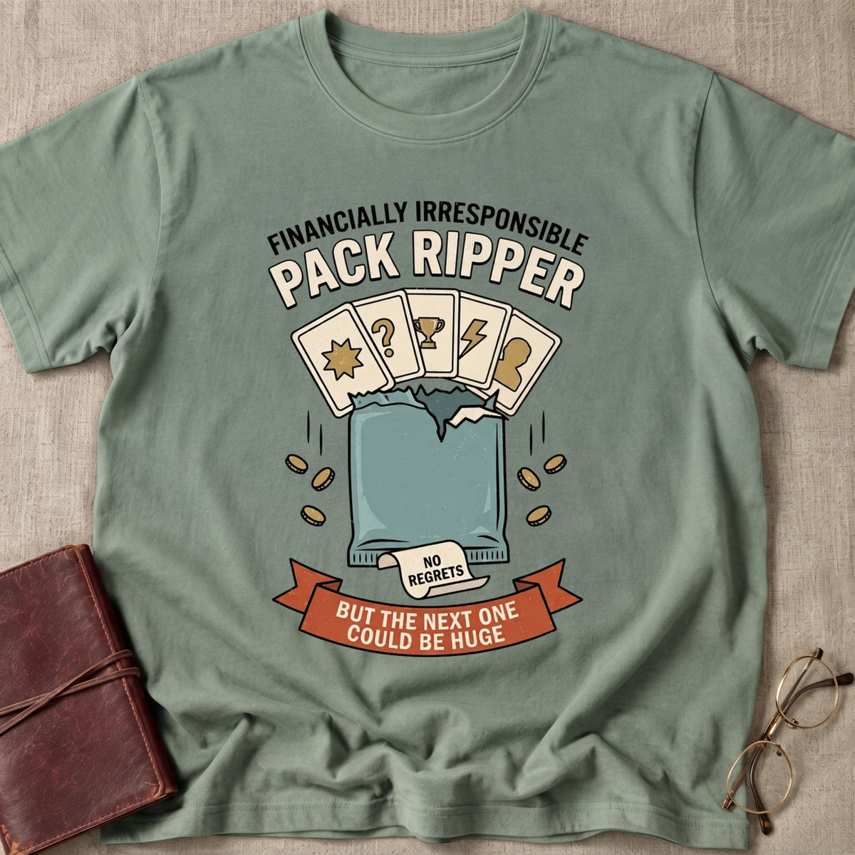 Financially Irresponsible Pack Ripper T-Shirt