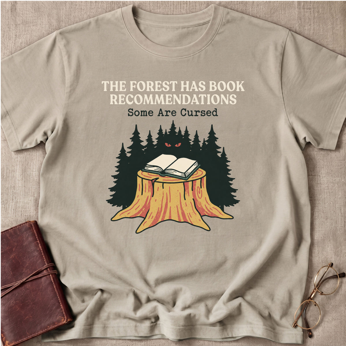 The Forest Has Book Recommendations T-Shirt
