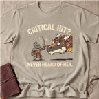 Critical Hit Never Heard of Her T-Shirt