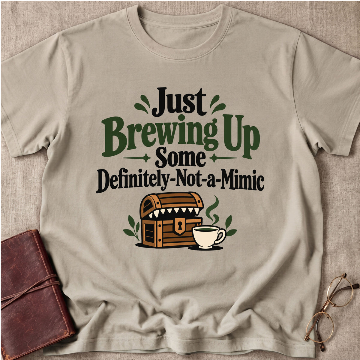 Just Brewing Up Some Definitely-Not-A-Mimic T-Shirt