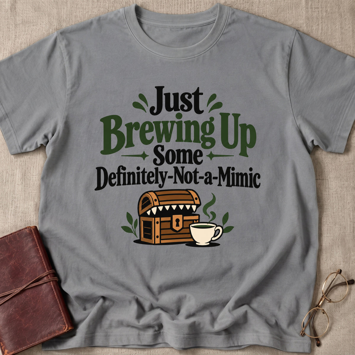 Just Brewing Up Some Definitely-Not-A-Mimic T-Shirt