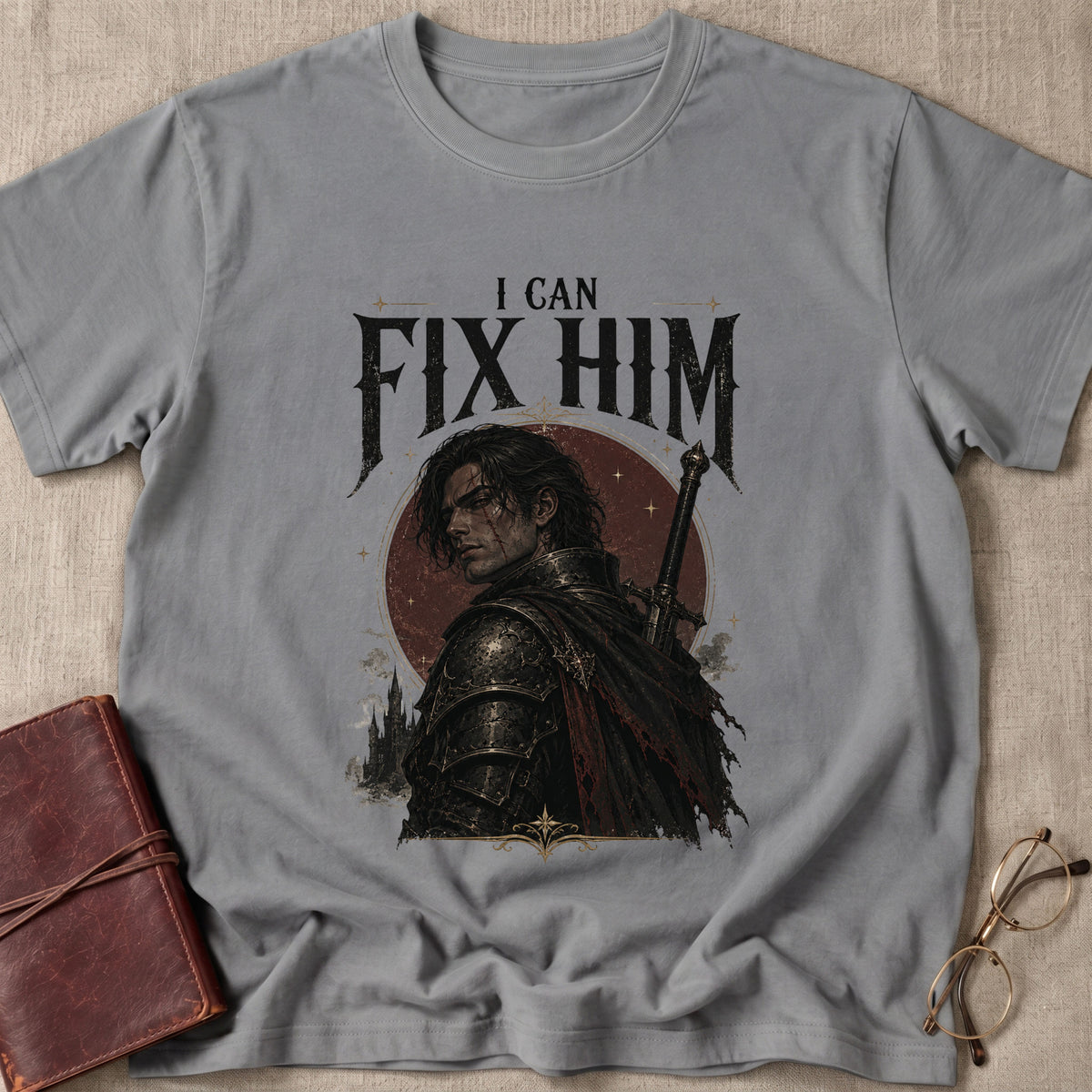 I Can Fix Him T-Shirt