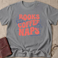 Books Coffee Naps T-Shirt