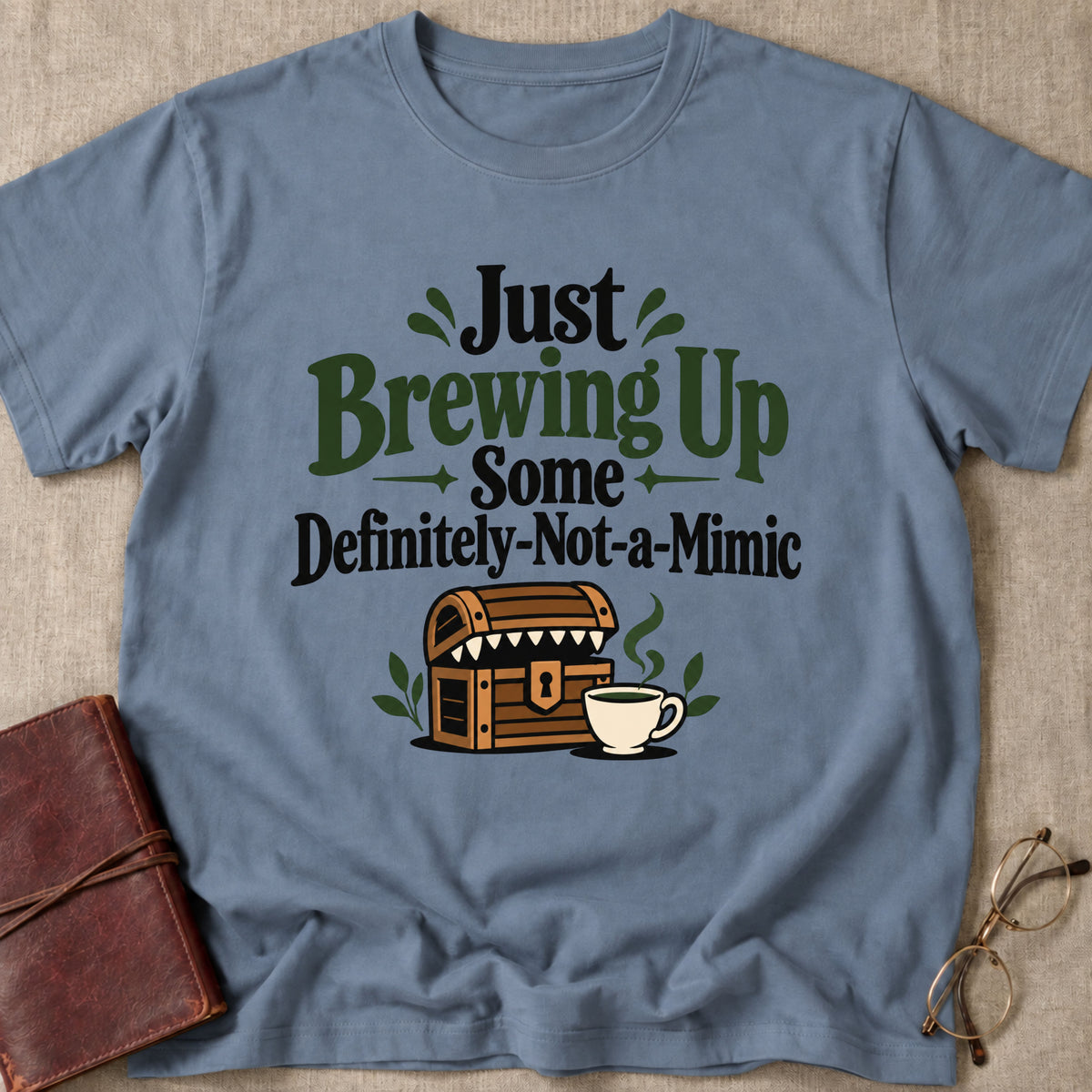 Just Brewing Up Some Definitely-Not-A-Mimic T-Shirt