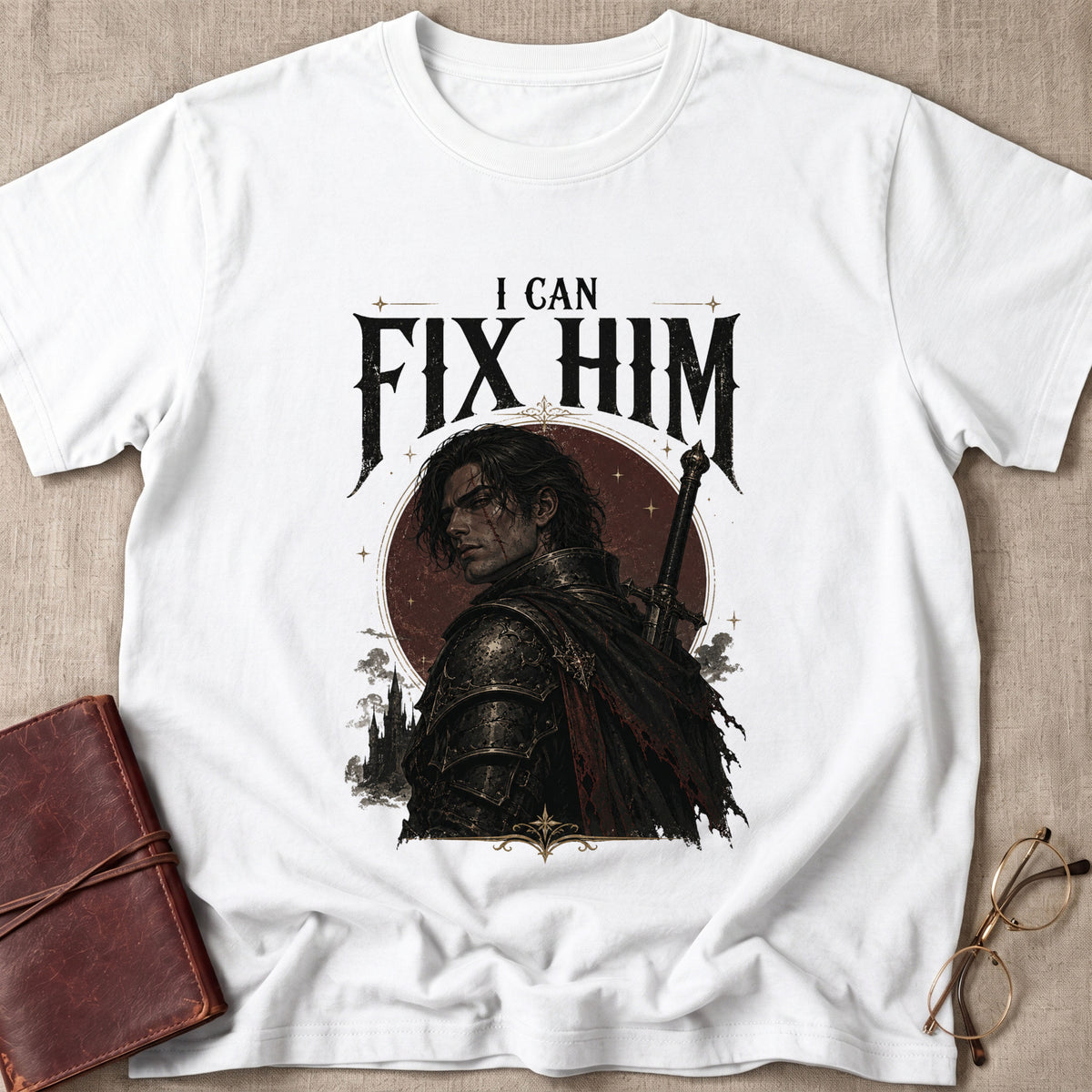 I Can Fix Him T-Shirt