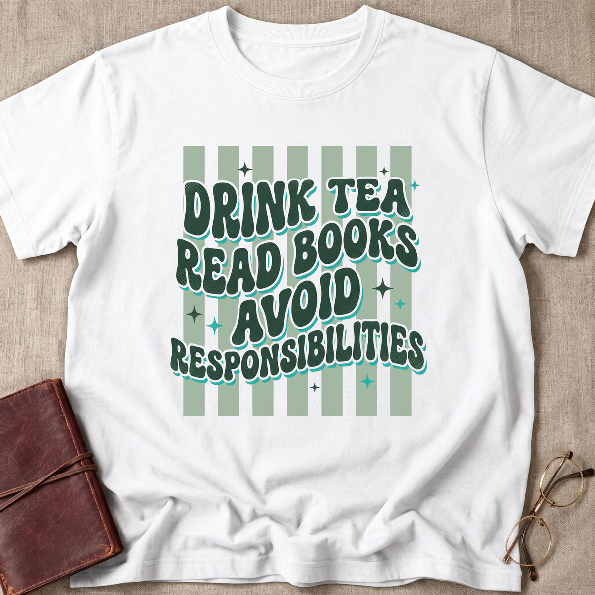 Drink Tea, Read Books, Avoid Responsibilities T-Shirt