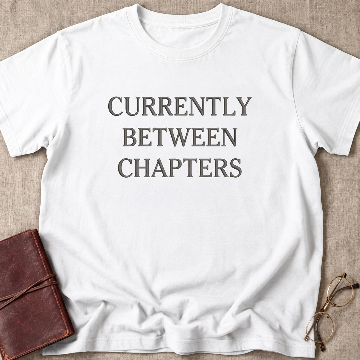 Currently Between Chapters T-Shirt