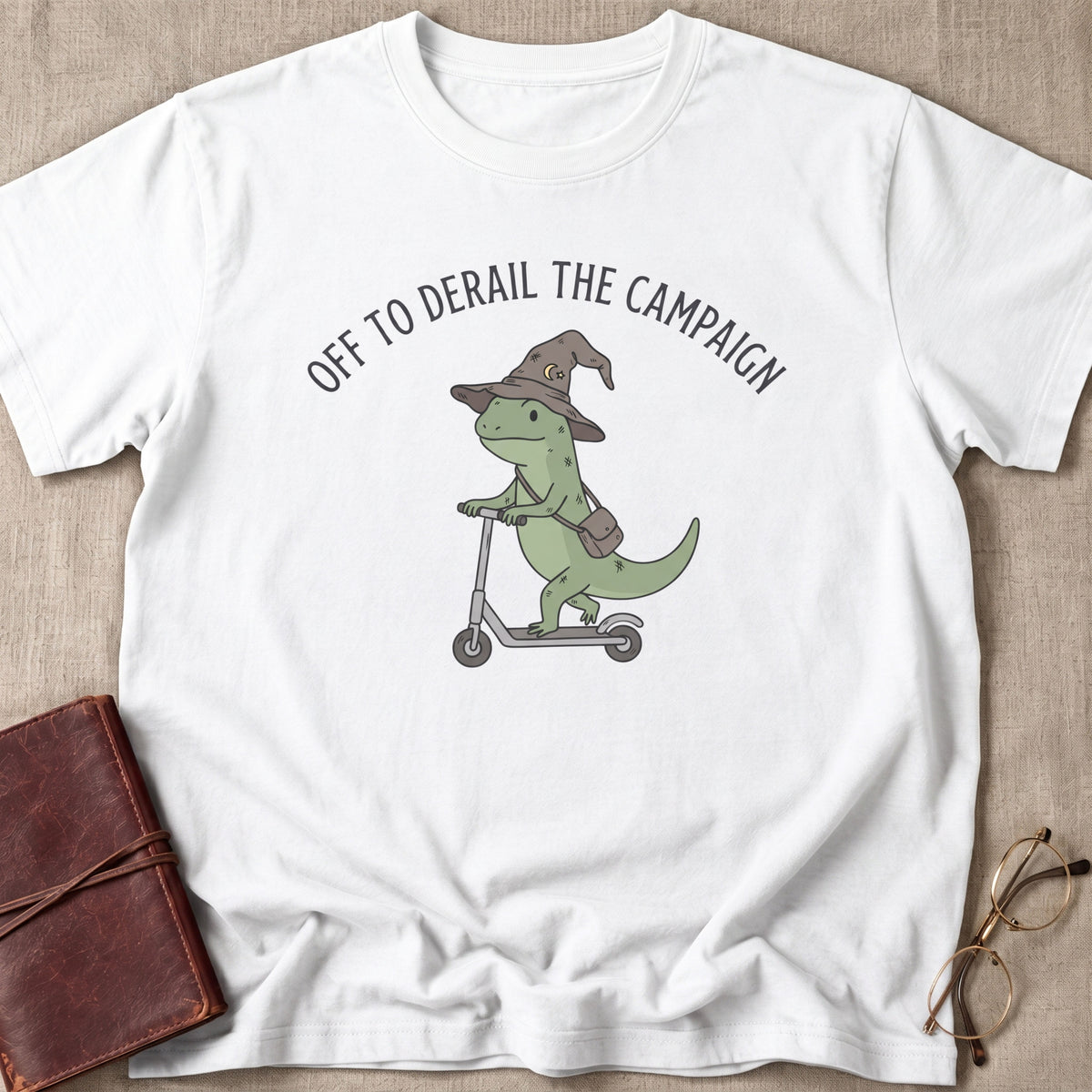 Off to Derail the Campaign T-Shirt