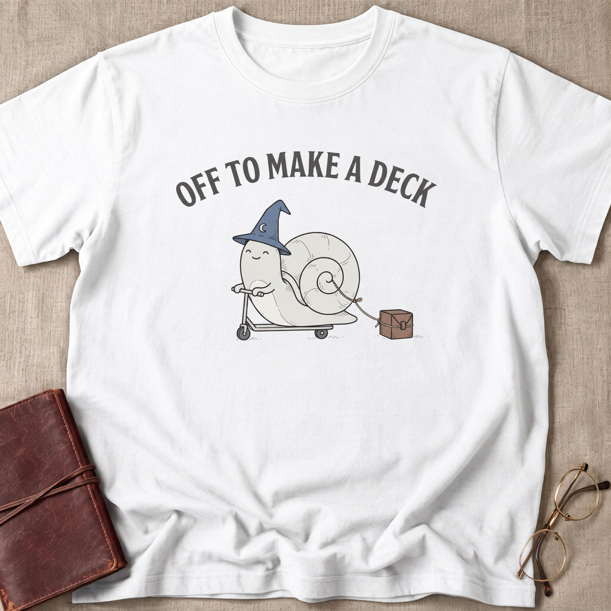 Off to Make A Deck T-Shirt