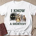 I Know A Shortcut T-Shirt