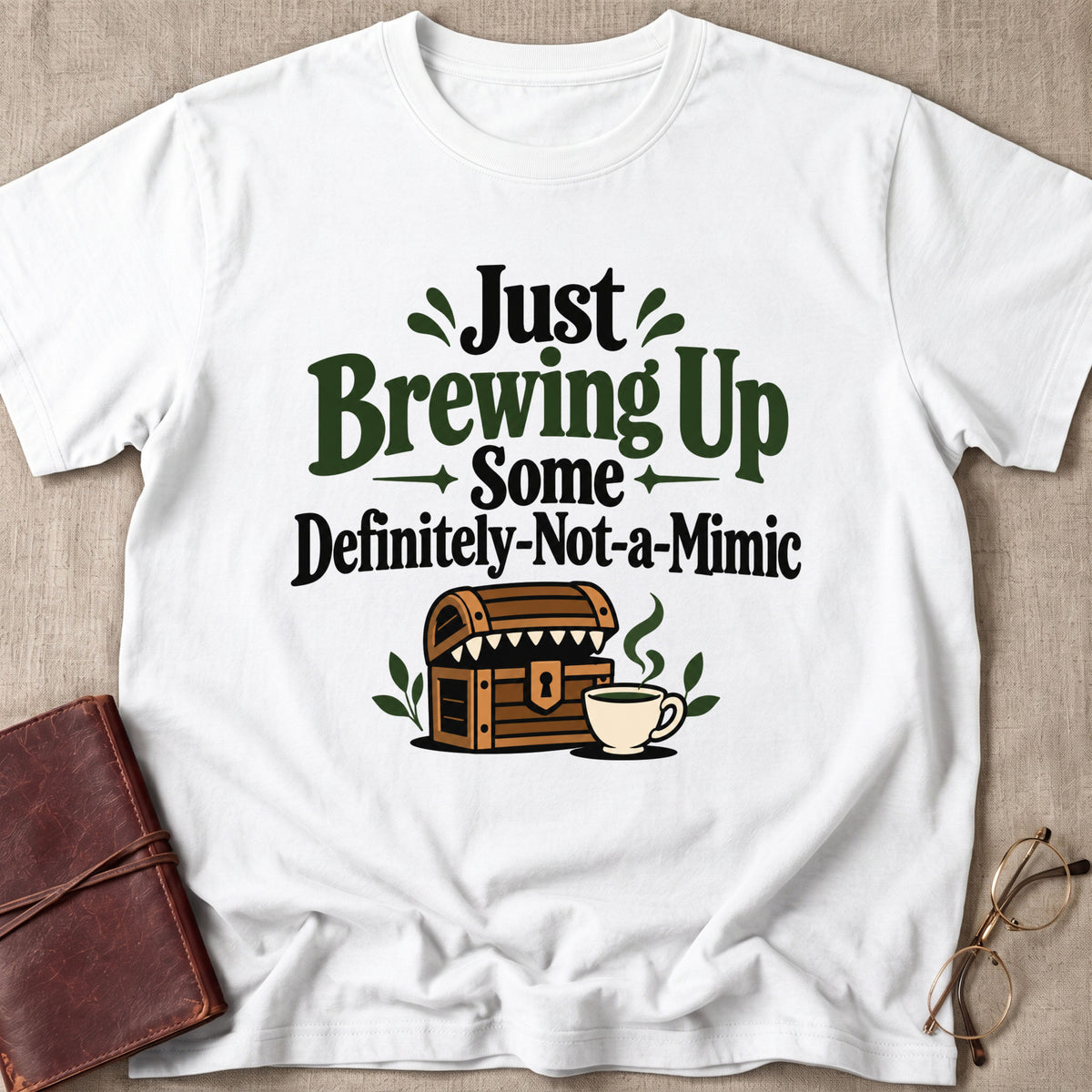 Just Brewing Up Some Definitely-Not-A-Mimic T-Shirt